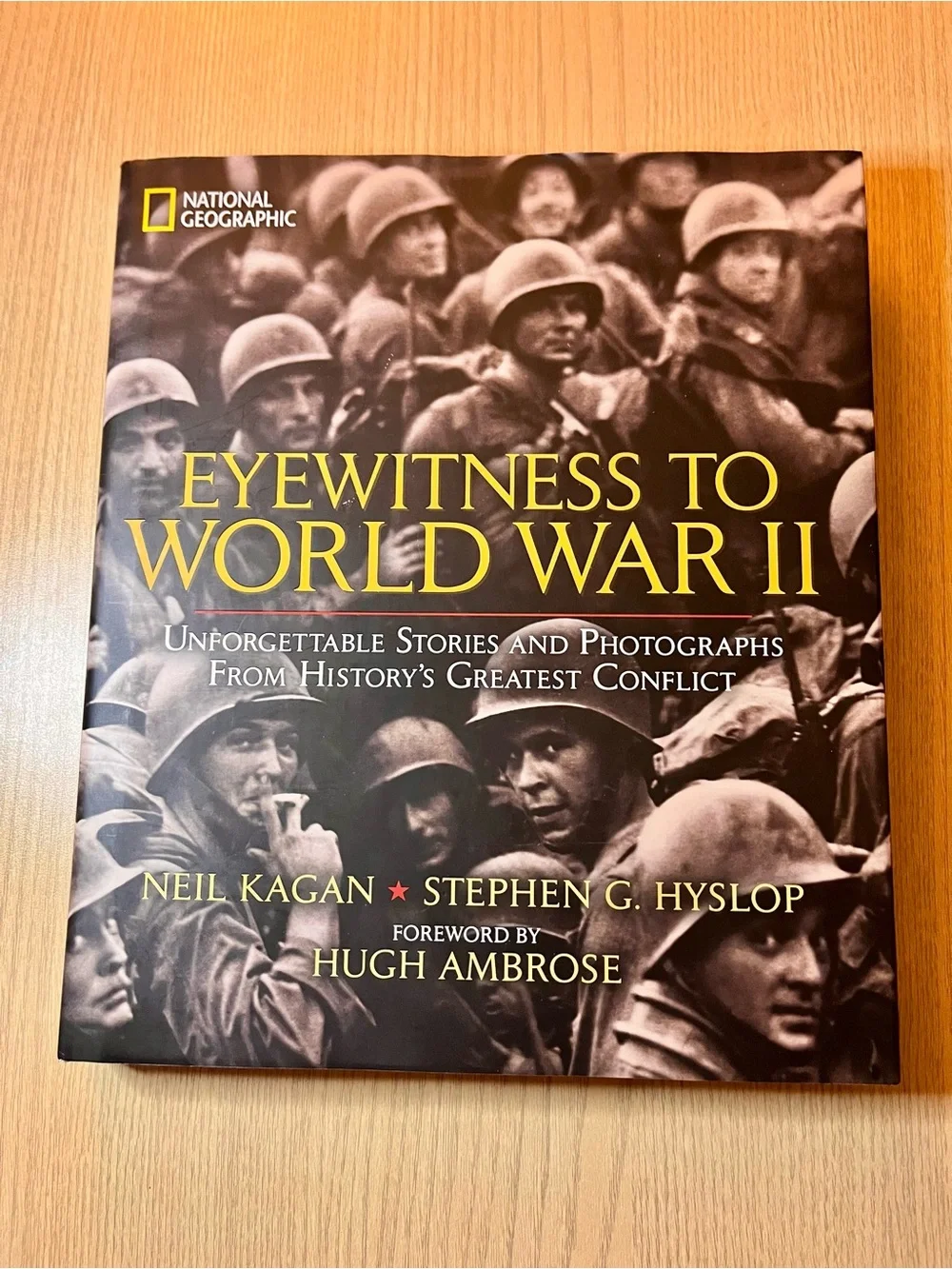 National Geographic Eyewitness to World War II Hardcover Coffee Table Book